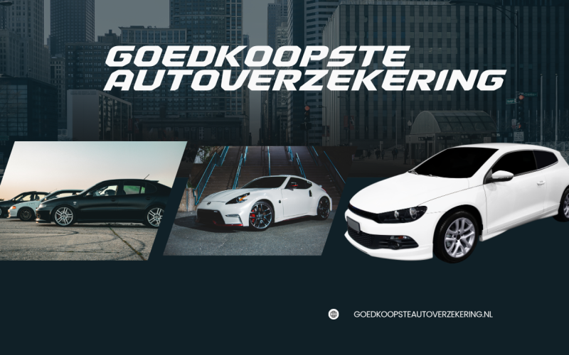 Goedkoopste Autoverzekering Vergelijken: De Complete Gids om Slim te Besparen